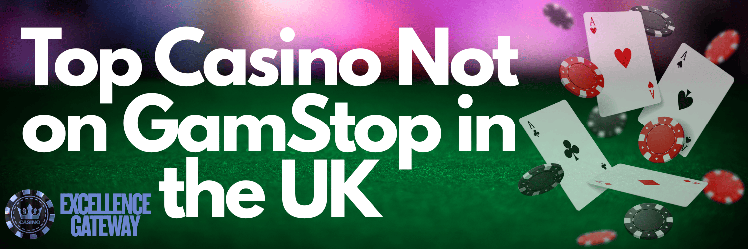 Discovering the World of Casinos Not Registered on Gamstop