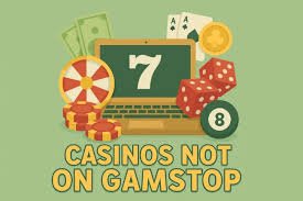 Exploring Casinos Not on Gamstop A Comprehensive Guide for UK Players