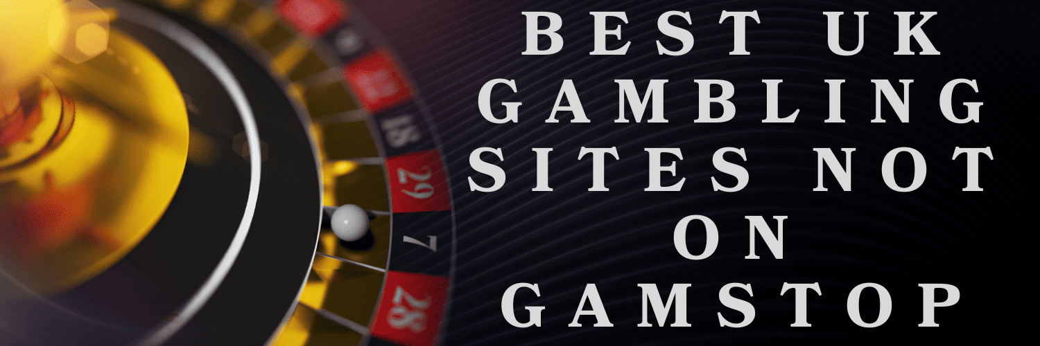 Exploring Casinos Not on Gamstop A Comprehensive Guide for UK Players